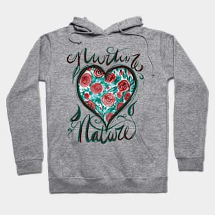 Nurture Nature Watercolor Heart Hoodie